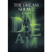 NCT DREAM｜ライブBlu-ray『NCT DREAM TOUR 'THE DREAM SHOW2 : In A 