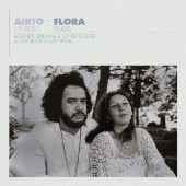 AIRTO &amp; FLORA - A CELEBRATION: 60 YEARS - SOUNDS, DREAMS &amp; OTHER STORIES(2月下旬～3月上旬発売予定)