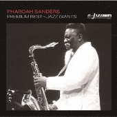 Pharoah Sanders（ファラオ・サンダース）｜スピリチュアルジャズ