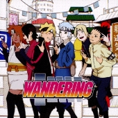 WANDERING＜アニメ盤＞