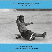 ジャパニーズラヴァーズコンピ『RELAXIN' WITH JAPANESE LOVERS 