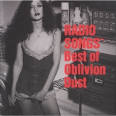 RADIO SONGS ～ Best of Oblivion Dust