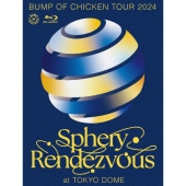 BUMP OF CHICKEN TOUR 2024 Sphery Rendezvous at TOKYO DOME＜初回仕様＞ [Blu-ray Disc+2CD+フォトブック]