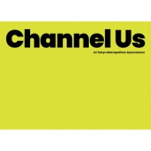 Channel Us 2025 at 東京体育館[Blu-ray Disc+2CD+フォトブック]<完全生産限定盤>