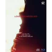 LOVE PSYCHEDELICO Live Tour 2017 LOVE YOUR LOVE at THE NAKANO SUNPLAZA [Blu-ray Disc+CD]＜初回限定版＞