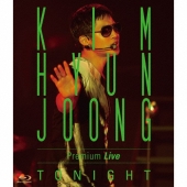 KIM HYUN JOONG Premium Live TONIGHT＜通常盤＞