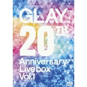 GLAY 20th Anniversary LIVE BOX VOL.1