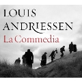 Louis Andriessen: La Commedia [2CD+DVD]