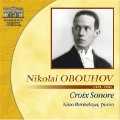 N.Obukhov: Croix Sonore - Piano Works