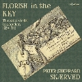 FLORISH IN THE KEY 1650-1700年 - ロンドンの無伴奏ヴァイオリン曲集