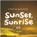 sunset, sunrise EP<初回生産限定盤>