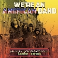We're An American Band: A Journey Through The USA Hard Rock Scene 1967-1973 Clamshell Box