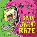 Still Second Rate<限定盤>