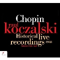 Raul Koczalski - Historical Live Recordings 1948: Chopin