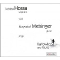 Iwona Hossa with Krzysztof Meisinger Sings Karlowicz & Faure