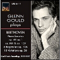 Glenn Gould plays Beethoven - Piano Sonatas Op.49-1, Op.101 & Op.109, etc