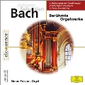 J.S.Bach: Beruhmte Orgelwerke - Famous Organ Works