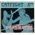Cat Fight, Vol.4: Playmates