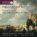The Glory and the Dream - ベネット: 合唱作品集