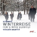 シューベルト: 冬の旅 A.ヘーリヒトによる弦楽四重奏編