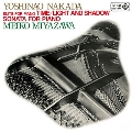 Yoshinao Nakada: Suite for Piano "Time", "Light and Shadow", Sonata for Piano