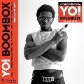 Yo! Boombox: Early Independent Hip Hop, Electro and Disco Rap 1979-1983 [3LP+7inch]<限定盤>