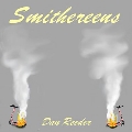 Smithereens