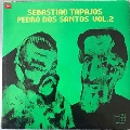 Sebastiao Tapajos & Pedro Dos Santos Vol.2