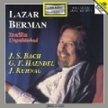 Lazar Berman Inedito - Unpubliched - J.S.Bach, Handel, Kuhnau