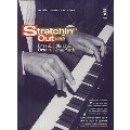 PIANO:STRETCHIN' OUT