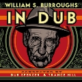 William S. Burroughs IN DUB