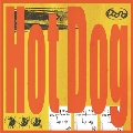 Hot Dog / J-NET JACK<RECORD STORE DAY対象商品/限定生産盤>