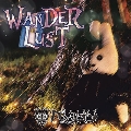 WANDERLUST [CD+DVD]<初回限定盤>