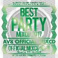 BEST PARTY MIXCD 2017 -AV8 OFFICIAL MIXCD-
