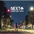 NEXT ViViX 2007-2014