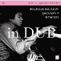 HIROSHI FUJIWARA & K.U.D.O. PRESENTS MICHAEL JACKSON / JACKSON 5 REMIXES in DUB