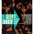 Keep Lookin': 80 More Mod, Soul & Freakbeat Nuggets