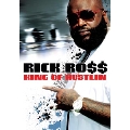 King Of Hustlin: Rick Ross
