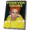 'Forever Yours' MUSIC VIDEO STORY BOOK