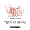 Machine Gun (Alternate Takes)