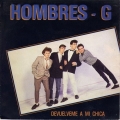 Hombres G + Devuelveme a Mi Chica [CD+7inch]