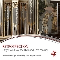 RETROSPECTION - 16世紀&17世紀のオルガン作品集