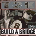 BUILD A BRIDGE mixed by DJ-NORE