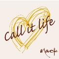 Call it life [CD+DVD]
