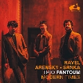 ラヴェル、アレンスキー: ピアノ三重奏曲集