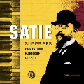 サティのサプライズ - エリック・サティ: ピアノ小品