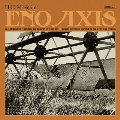 Eno Axis<Colored Vinyl/限定盤>