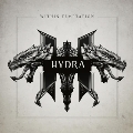 Hydra (Expanded Edition)<限定盤>