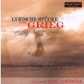 Grieg: Lyric Pieces - Arietta, Waltz, Watchman's Song, etc