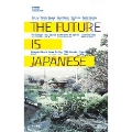 THE FUTURE IS JAPANSES